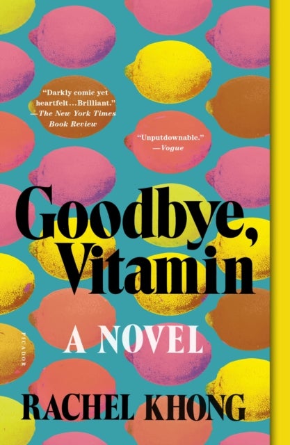Goodbye, Vitamin - A Novel