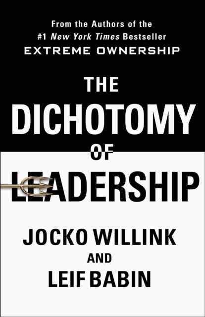 Bilde av The Dichotomy Of Leadership Av Jocko Willink