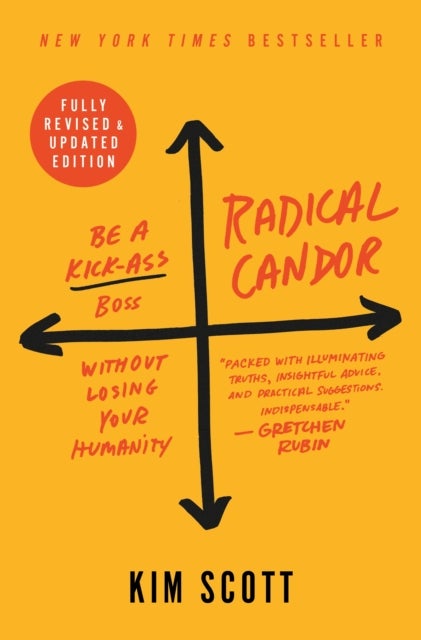 Bilde av Radical Candor: Fully Revised &amp; Updated Edition Av Kim Scott