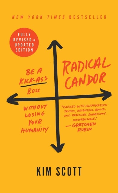 Bilde av Radical Candor: Fully Revised &amp; Updated Edition Av Kim Scott