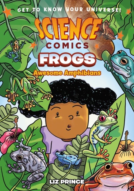 Science Comics: Frogs - Awesome Amphibians