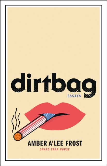 Dirtbag - Essays