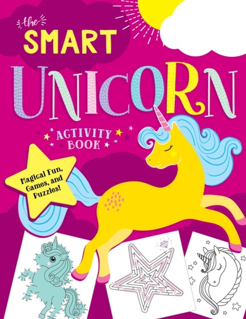 The Smart Unicorn Activity Book - Magical Fun, Games, and Puzzles!