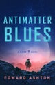 Antimatter Blues