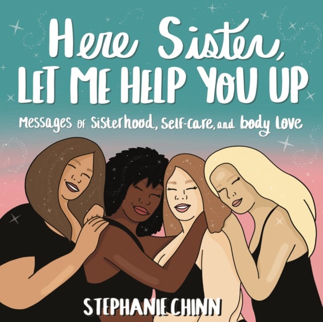 Bilde av Here Sister, Let Me Help You Up Av Stephanie Chinn