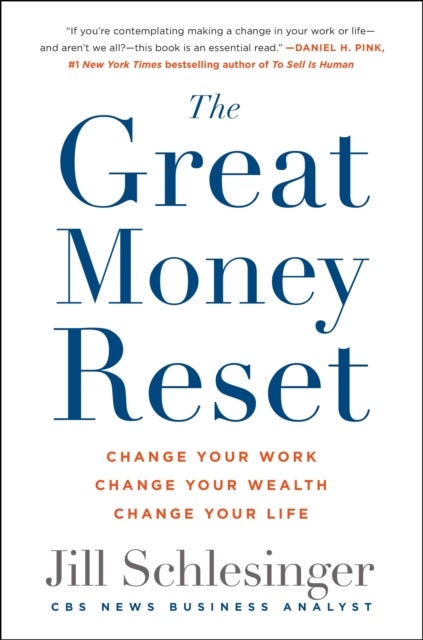 The Great Money Reset - Change Your Work, Change Your Wealth, Change Your Life