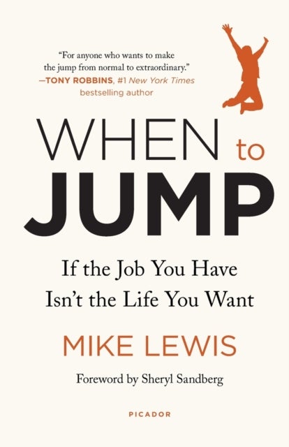 When to Jump - If the Job You Have Isn't the Life You Want
