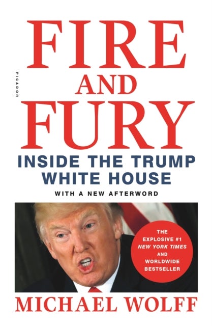Fire and Fury: Inside the Trump White House - inside the Trump White House