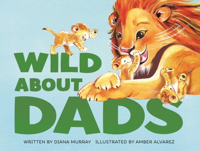 Bilde av Wild About Dads Av Diana Murray