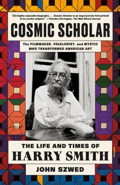 Cosmic Scholar - The Life and Times of Harry Smith