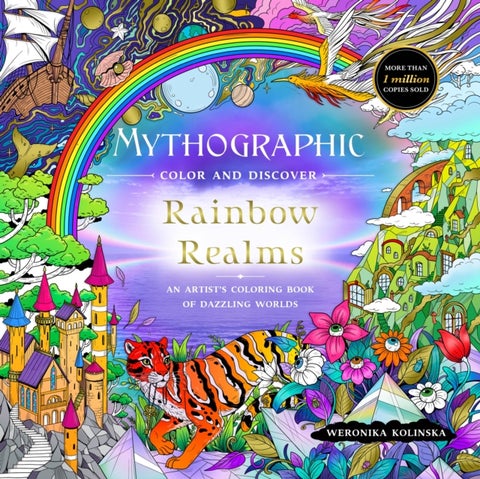 Mythographic Color and Discover: Rainbow Realms - An Artist¿s Coloring Book of Dazzling Worlds