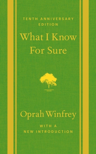 What I Know For Sure - Tenth Anniversary Edition