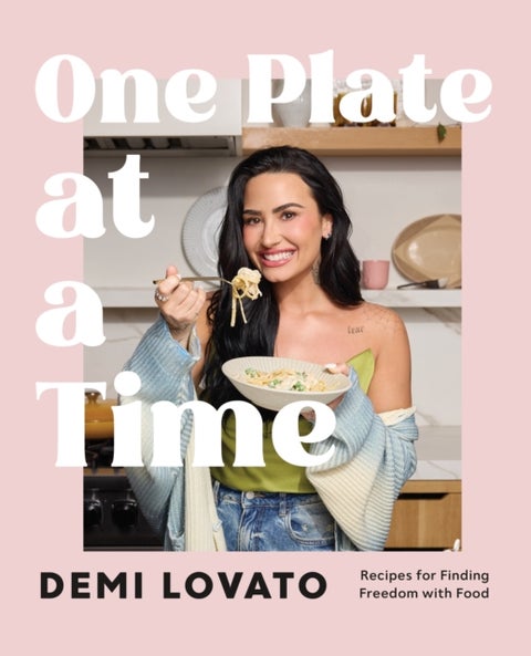 One Plate at a Time - Recipes for Finding Freedom with Food