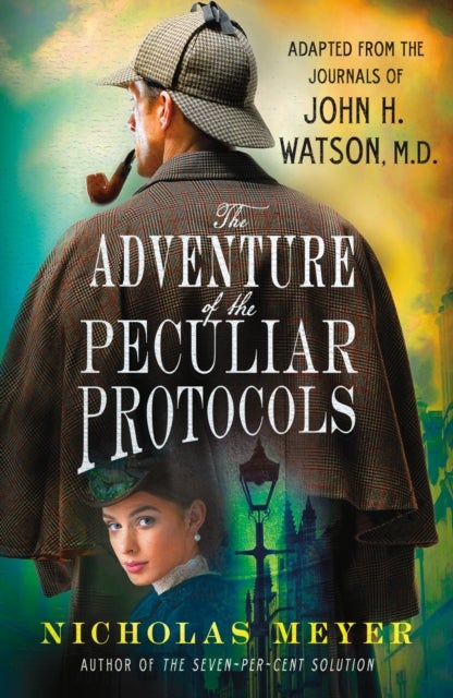 The Adventure of the Peculiar Protocols - Adapted from the Journals of John H. Watson, M.D.