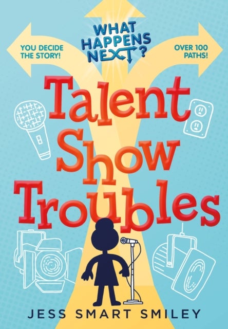 Bilde av What Happens Next?: Talent Show Troubles Av Jess Smart Smiley