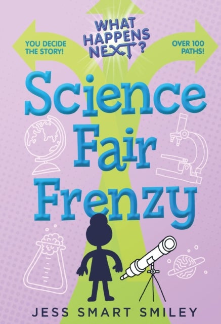 Bilde av What Happens Next?: Science Fair Frenzy Av Jess Smart Smiley