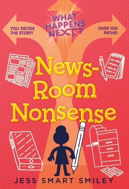Bilde av What Happens Next?: Newsroom Nonsense Av Jess Smart Smiley
