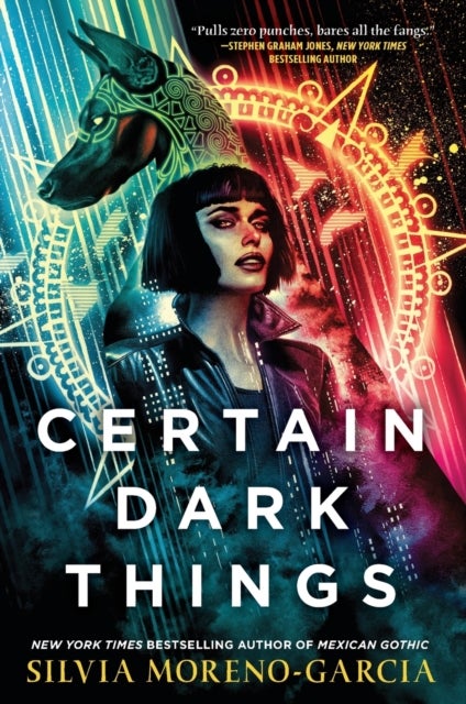 Certain Dark Things - A Novel