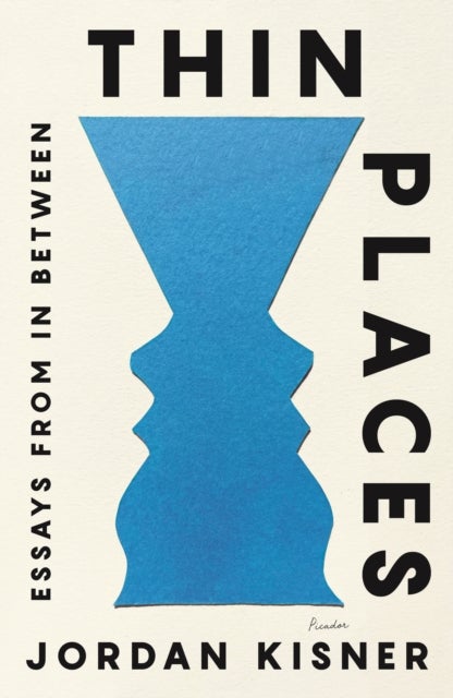 Thin Places - Essays from In Between