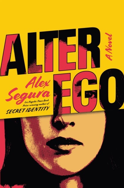 Alter Ego - A Novel