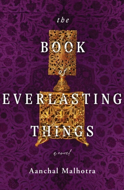 The Book of Everlasting Things - A Novel