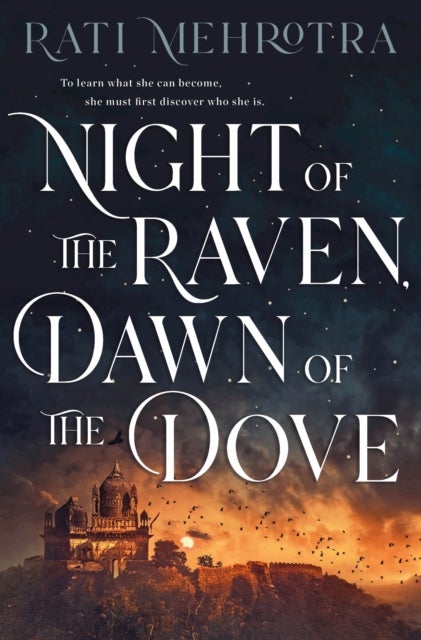 Bilde av Night Of The Raven, Dawn Of The Dove Av Rati Mehrotra