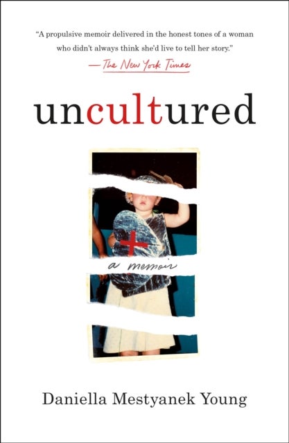 Uncultured - A Memoir