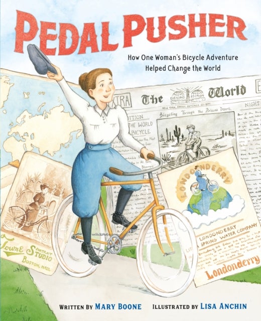 Pedal Pusher - How One Woman's Bicycle Adventure Helped Change the World