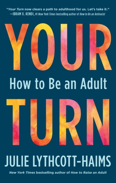 Your Turn - How to Be an Adult
