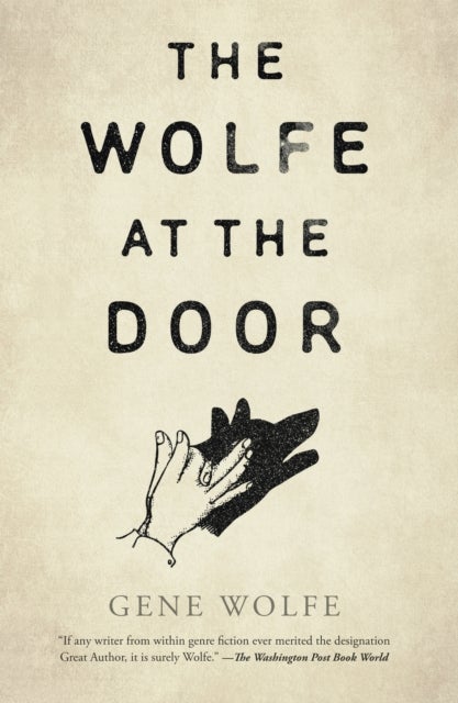 Bilde av The Wolfe At The Door Av Gene Wolfe