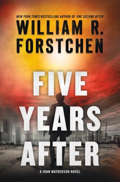 Five Years After - A John Matherson Novel