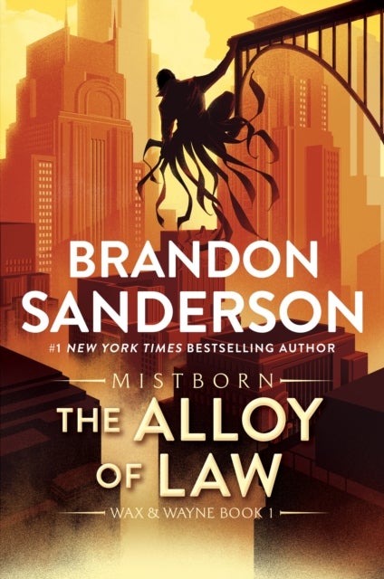 The Alloy of Law - A Mistborn Novel
