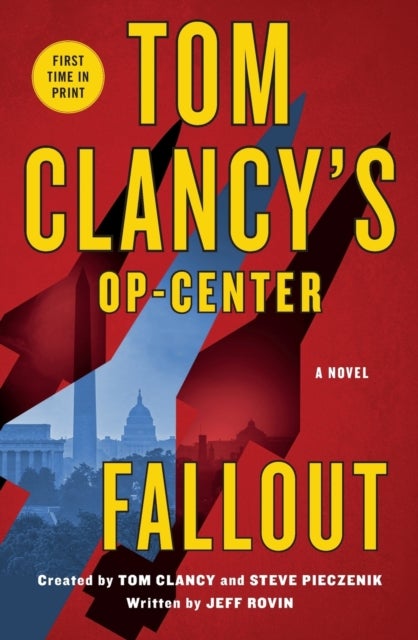 Tom Clancy's Op-Center: Fallout - A Novel