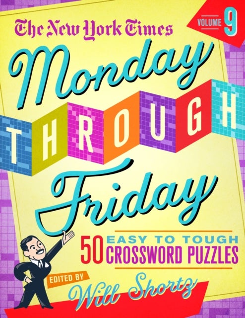 Bilde av The New York Times Monday Through Friday Easy To Tough Crossword Puzzles Volume 9 Av Will Shortz