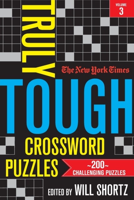 Bilde av The New York Times Truly Tough Crossword Puzzles, Volume 3 Av Will Shortz