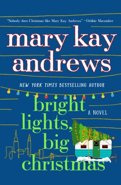 Bright Lights, Big Christmas - A Novel