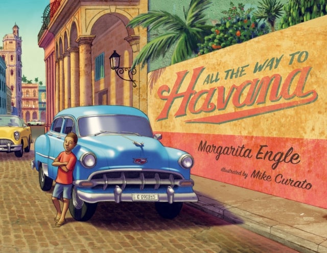 Bilde av All The Way To Havana Av Margarita Engle