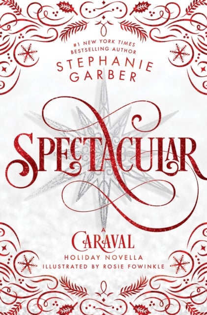 Spectacular - A Caraval Holiday Novella