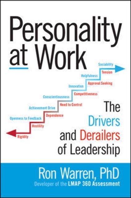 Bilde av Personality At Work: The Drivers And Derailers Of Leadership Av Ronald Warren