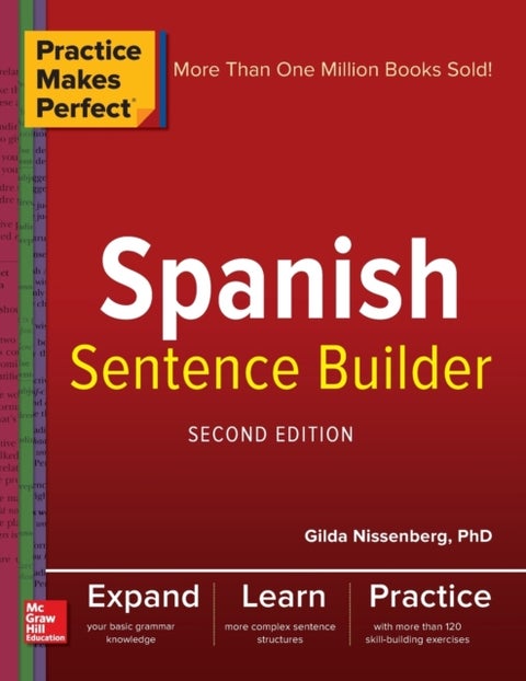 Practice Makes Perfect Spanish Sentence Builder, Second Edition