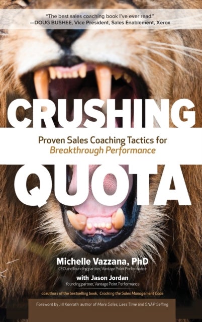 Crushing Quota: Proven Sales Coaching Tactics for Breakthrough Performance