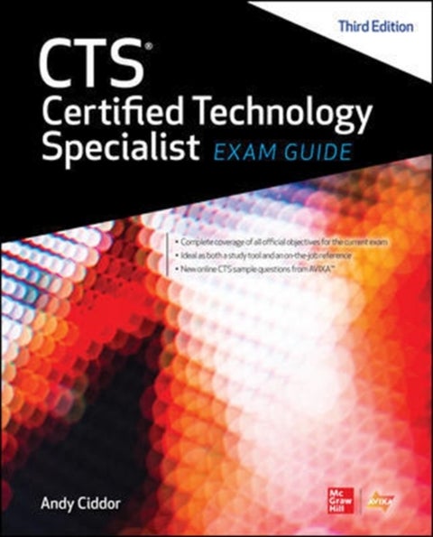 CTS Certified Technology Specialist Exam Guide, Third Edition