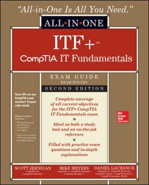 Bilde av Itf+ Comptia It Fundamentals All-in-one Exam Guide, Second Edition (exam Fc0-u61) Av Mike Meyers, Scott Jernigan, Daniel Lachance