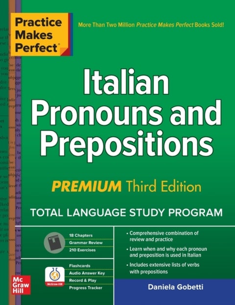 Practice Makes Perfect: Italian Pronouns and Prepositions, Premium Third Edition