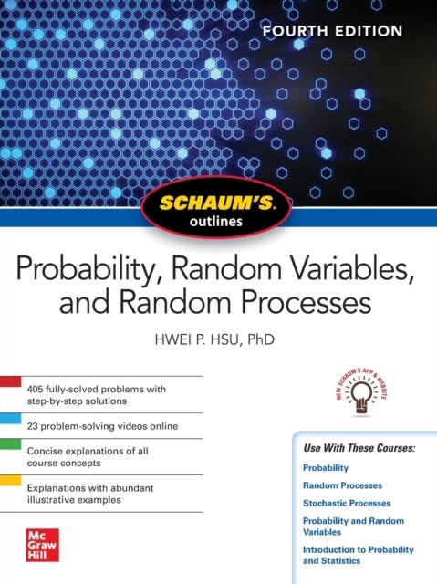 Bilde av Schaum&#039;s Outline Of Probability, Random Variables, And Random Processes, Fourth Edition Av Hwei Hsu