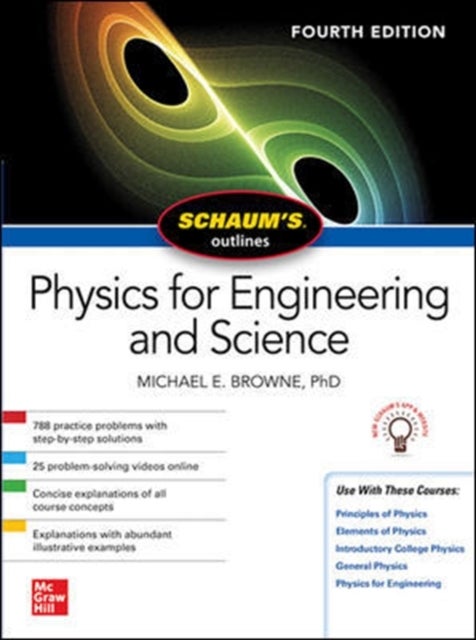 Bilde av Schaum&#039;s Outline Of Physics For Engineering And Science, Fourth Edition Av Michael Browne