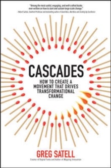 Bilde av Cascades: How To Create A Movement That Drives Transformational Change Av Greg Satell