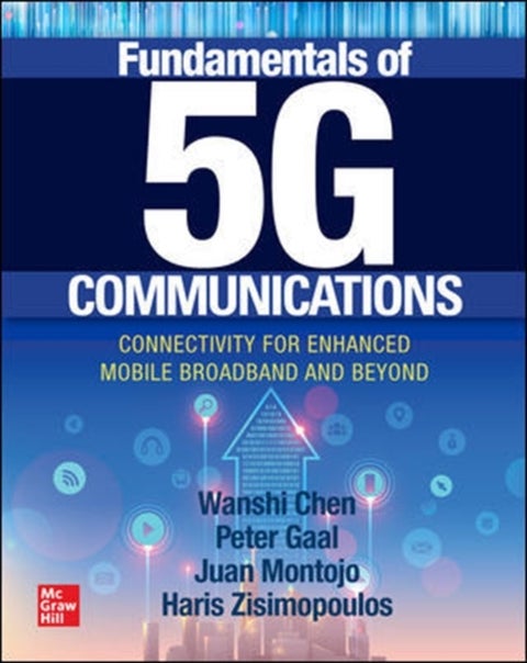 Fundamentals of 5G Communications: Connectivity for Enhanced Mobile Broadband and Beyond