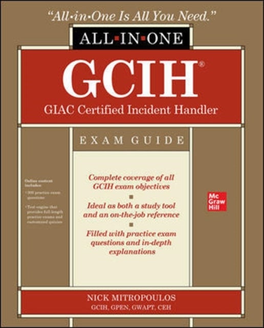 Bilde av Gcih Giac Certified Incident Handler All-in-one Exam Guide Av Nick Mitropoulos