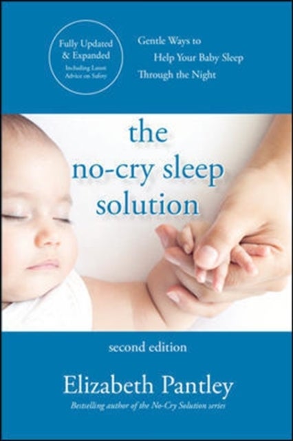 Bilde av The No-cry Sleep Solution, Second Edition Av Elizabeth Pantley